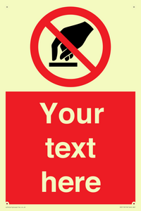 Custom Do Not Touch Sign